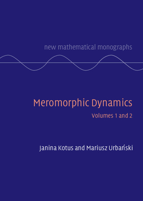 Meromorphic Dynamics 2 Volume Hardback Set - Kotus, Janina, and Urbanski, Mariusz
