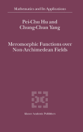 Meromorphic Functions Over Non-Archimedean Fields