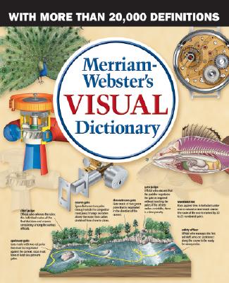 Merriam-Webster's Visual Dictionary - Corbeil, Jean Claude, and Archambault, Ariane