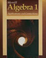 Merrill Algebra 1: Applications and Connections