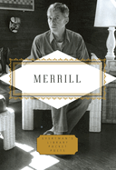 Merrill: Poems: Edited by Langdon Hammer