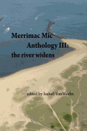 Merrimac MIC Anthology III: : The River Widens