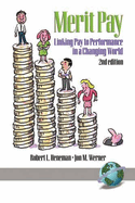 Merrit Pay: Linking Pay to Performance in a Changing World