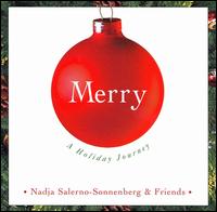 Merry: A Holiday Journey - Nadja Salerno-Sonnenberg & Friends