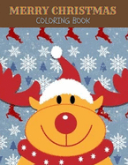 Merry Christmas Coloring Book: Cute Christmas Designs Including Santa, Christmas Trees and More! With 100 Pages interior ! Size is a large 8.5 by 11 inches