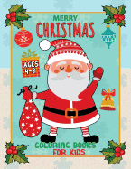 Merry Christmas Coloring Books for Kids ages 4-8: Activity and Coloring Book for Toddlers & Kids