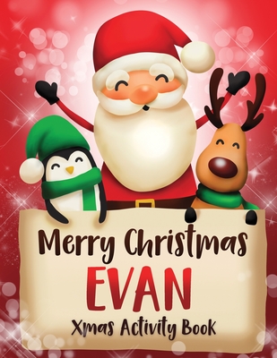 Merry Christmas Evan: Fun Xmas Activity Book, Personalized for Children, perfect Christmas gift idea - Journals, Whimsical