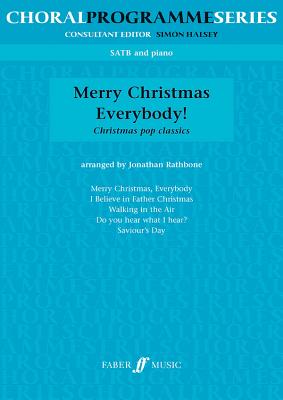 Merry Christmas Everybody!: Christmas Pop Classics for Mixed Voices - Rathbone, Jonathan