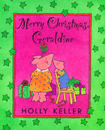 Merry Christmas, Geraldine - Keller, Holly