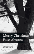 Merry Christmas Paco Alvarez