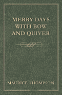 Merry Days with Bow and Quiver
