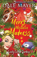 Merry Mistletoe Madness