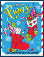 Merry Xmas Coloring Book for Adults: Christmas Collection for Stress Relieving