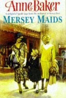 Mersey Maids - Baker, Anne