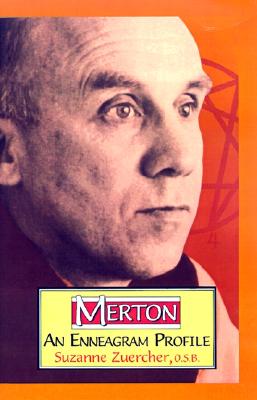 Merton: An Enneagram Profile - Zuercher, Suzanne, O.S.B.