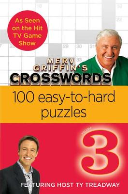 Merv Griffin's Crosswords Volume 3: 100 Easy-To-Hard Puzzles - Parker, Timothy (Editor)