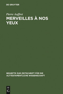 Merveilles ? Nos Yeux - Auffret, Pierre