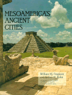 Mesoamerica's Ancient Cities: Aerial Views of Precolumbian Ruins in Mexico, Guatemala, Belize, and Honduras