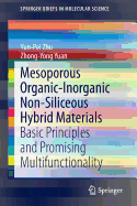 Mesoporous Organic-Inorganic Non-Siliceous Hybrid Materials: Basic Principles and Promising Multifunctionality