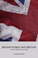 Mesopotamia and Britain: A Study in British Foreign Affairs