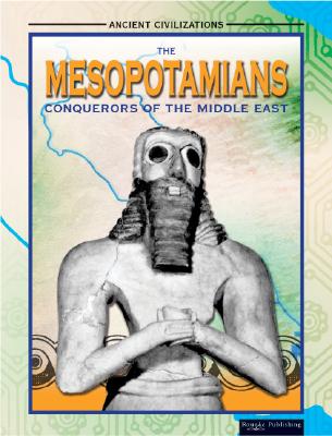 Mesopotamians - Reece, Kathy, and Reece, Katherine E, and No Authorship