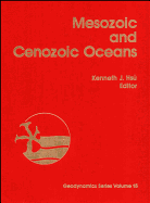 Mesozoic and Cenozoic Oceans - Hsu, Kenneth J