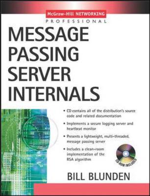 Message Passing Server Internals - Blunden, William A, and Blunden, Bill