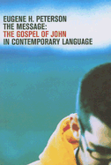 Message: The Gospel of John in Contemporary Language-MS