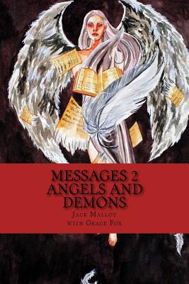 Messages 2: Angels and Demons - Malloy, Jack, and Fox, Grace (Contributions by)