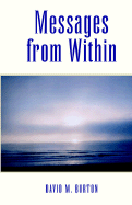 Messages from Within - Burton, David M