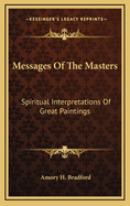 Messages of the Masters: Spiritual Interpretations of Great Paintings