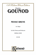 Messe Breve in C Major (No. 7): Satb with Tb Soli (Latin Language Edition) - Gounod, Charles Fran?ois (Composer)