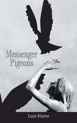 Messenger Pigeons - Harss, Luis