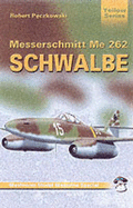Messerschmitt Me262: Schwalbe