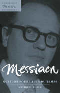 Messiaen: Quatuor Pour La Fin Du Temps