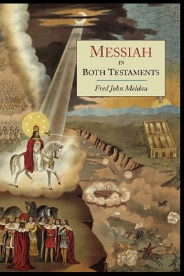 Messiah in Both Testaments - Meldau, Fred John