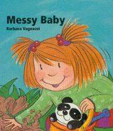 Messy Baby