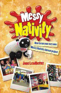 Messy Nativity: How to Run Your Very Own Messy Nativity Advent Project