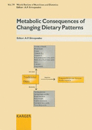 Metabolic Consequences of Changing Dietary Patterns