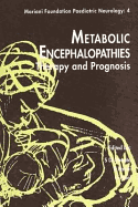 Metabolic Encephalopathies: Therapy and Prognosis