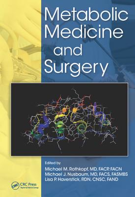 Metabolic Medicine and Surgery - Rothkopf, Michael M (Editor), and Nusbaum, Michael J (Editor), and Haverstick (Editor)