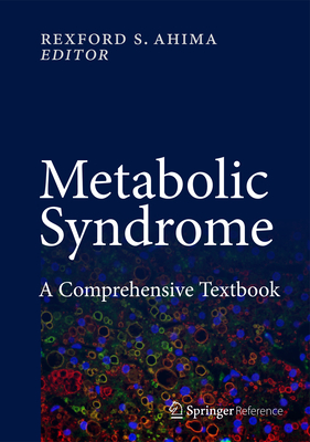 Metabolic Syndrome: A Comprehensive Textbook - Ahima, Rexford S (Editor)