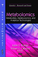 Metabolomics: Metabolites, Metabonomics, & Analytical Technologies