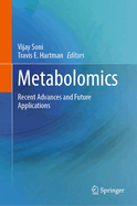 Metabolomics: Recent Advances and Future Applications