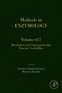 Metabolons and Supramolecular Enzyme Assemblies: Volume 617