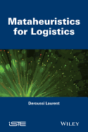 Metaheuristics for Logistics