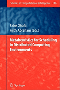 Metaheuristics for Scheduling in Distributed Computing Environments