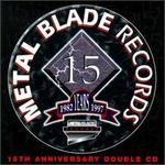 Metal Blade 15th Anniversary - Various Artists