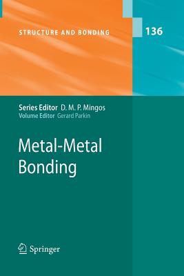 Metal-Metal Bonding - Parkin, Gerard (Editor)