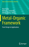 Metal-Organic Framework: From Design to Applications